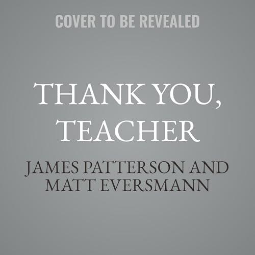 Thank You, Teachers: True Stories from America's Teachers, Our Last Line of Defense and Our First Line of Hope