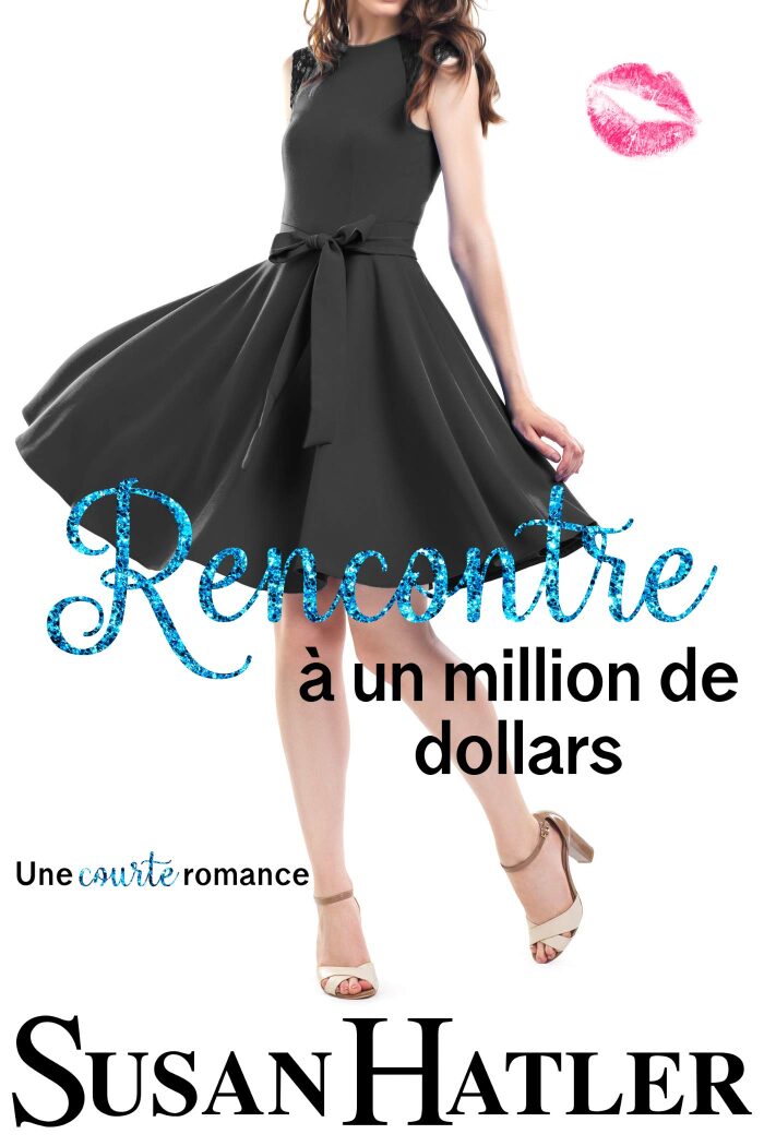 Rencontre à un million de dollars (Rencontre renouvelée : Romances de la seconde chance t. 1)