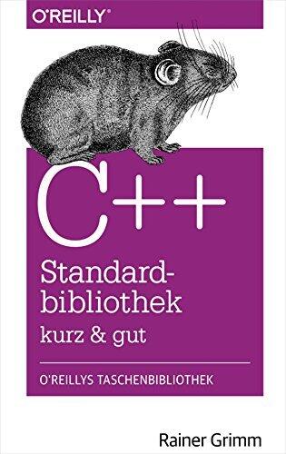 C++-Standardbibliothek - kurz & gut (O'Reillys Taschenbibliothek)