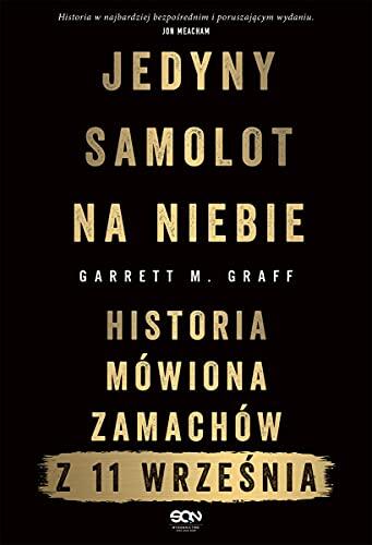 Jedyny samolot na niebie. Historia mowiona zamachow z 11 wrzesnia