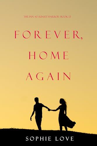 Forever, Home Again