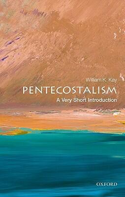 Pentecostalism: A Very Short Introduction