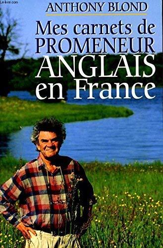 Mes carnets de promeneur anglais en France 121997