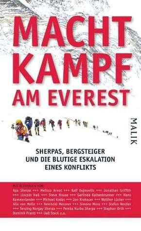 Machtkampf Am Everest: Sherpas, Bergsteiger Und Die Blutige Eskalation Eines Konflikts