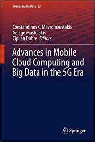 Advances in Mobile Cloud Computing and Big Data in the 5G Era