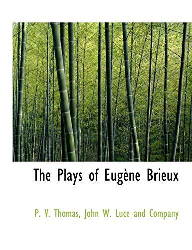 The Plays of Eugène Brieux