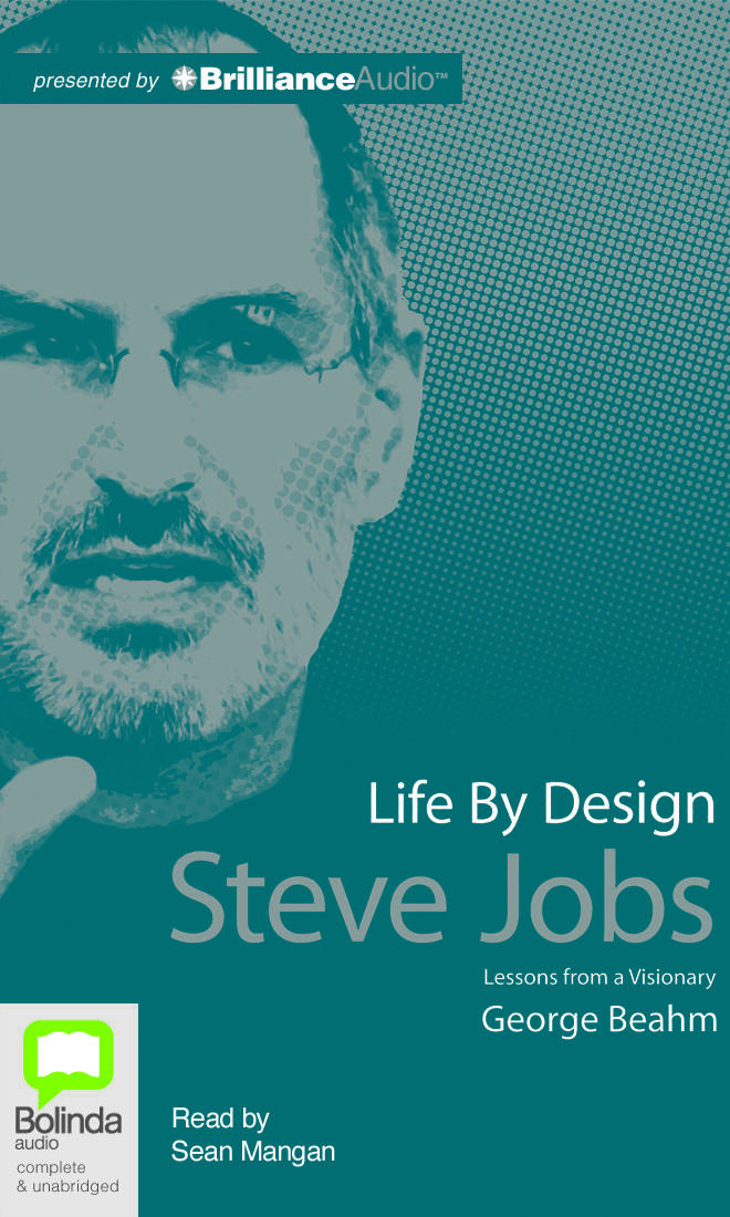 Life By Design: Steve Jobs