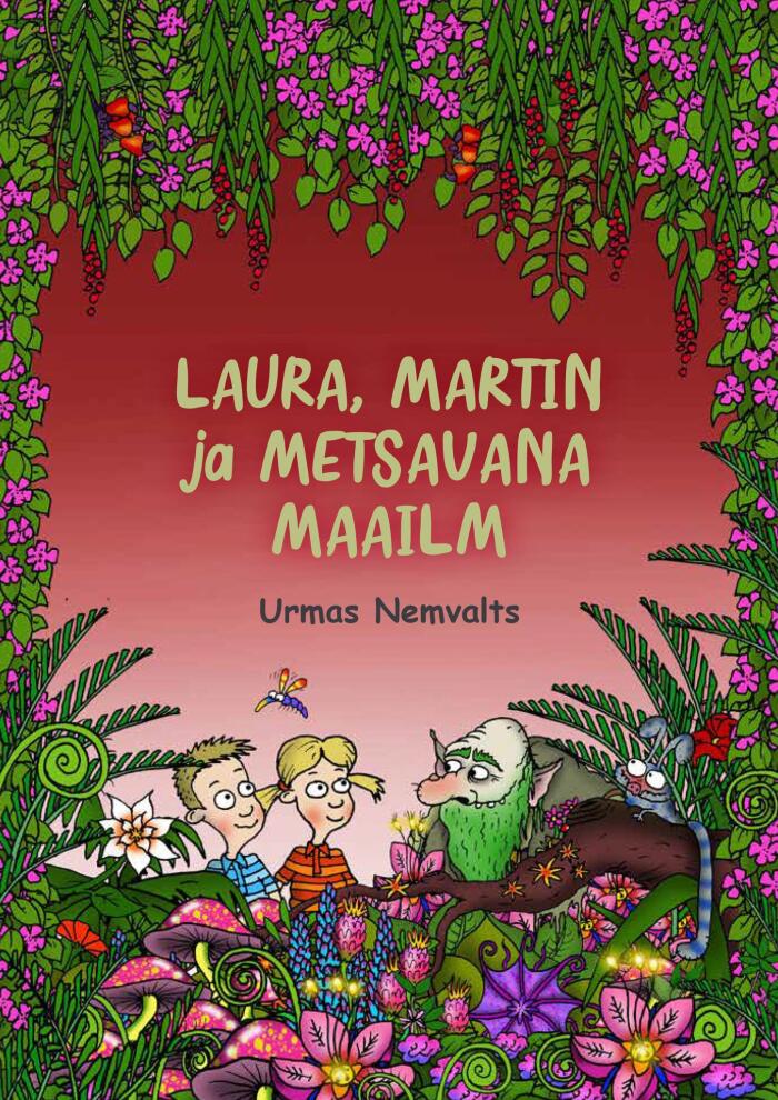 Laura, Martin ja Metsavana Maailm
