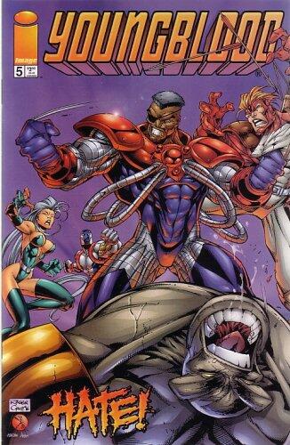 Youngblood, Vol 1 #5 - HATEFUL