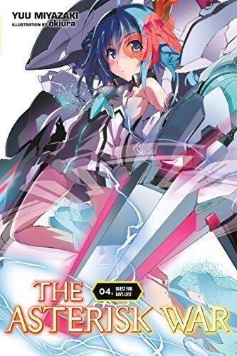 The Asterisk War (Vol. 4): Quest for Days Lost
