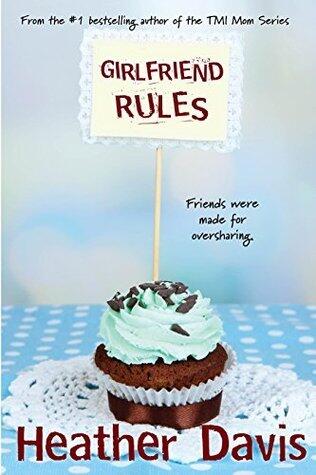 TMI Mom: Girlfriend Rules