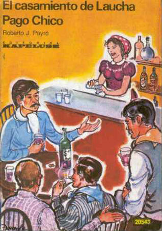 El Casamiento de Laucha; Pago Chico