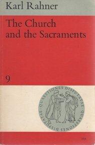 The Church and the Sacraments