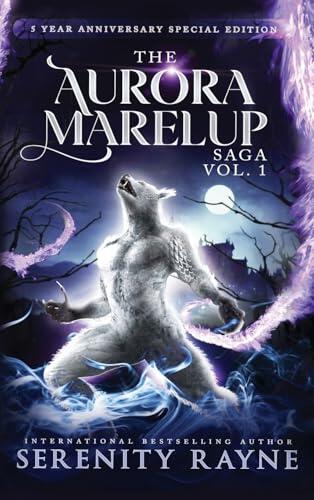 The Aurora Marelup Complete Saga Omnibus Vol 1: Five Year Anniversary Special Edition