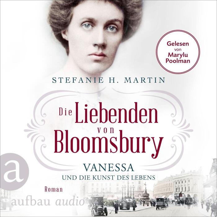 Die Liebenden von Bloomsbury - Vanessa und die Kunst des Lebens: Bloomsbury-Saga 2