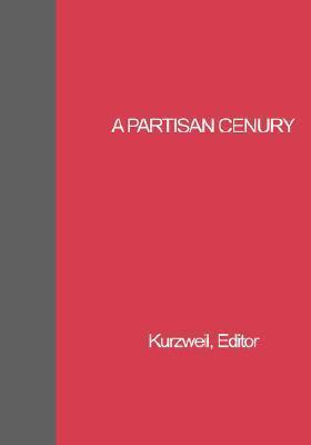 A Partisan Century