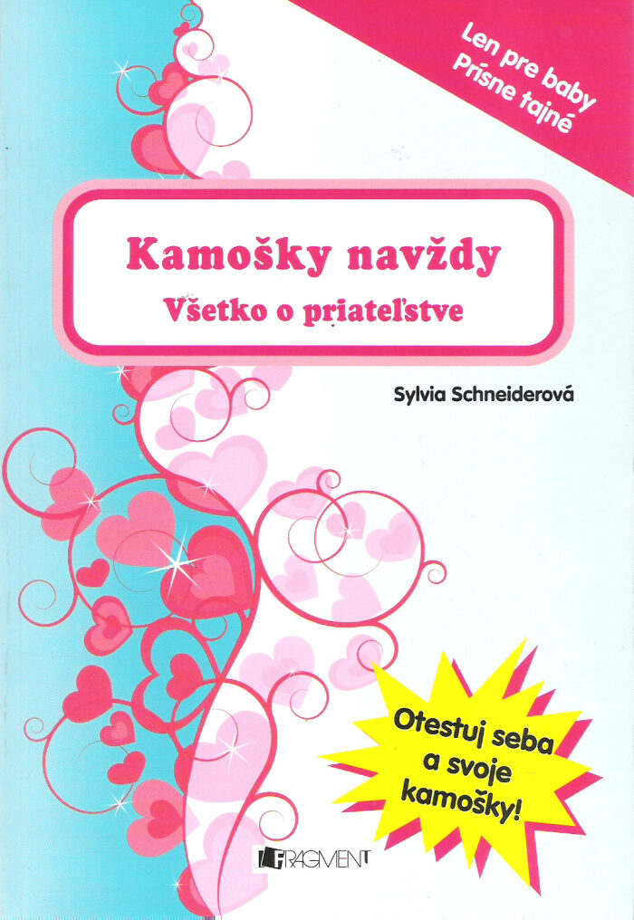 Kamošky navždy: Všetko o priateľstve