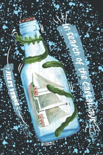 In Search of the Castaways: A Jules Verne’s Classic Travel Adventure Book – A Science Fiction and Fantasy Book Masterpiece for the Whole Family