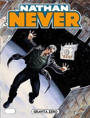Nathan Never n. 223: Gravità zero