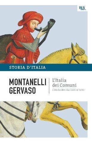 L'Italia dei comuni: Il Medio Evo dal 1000 al 1250
