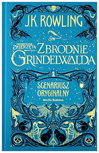 Fantastyczne Zwierzęta: Zbrodnie Grindelwalda