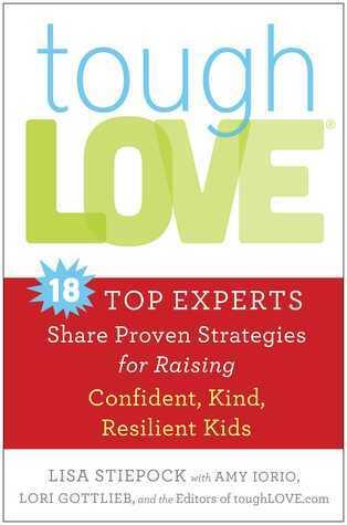 toughLOVE: Raising Confident, Kind, Resilient Kids