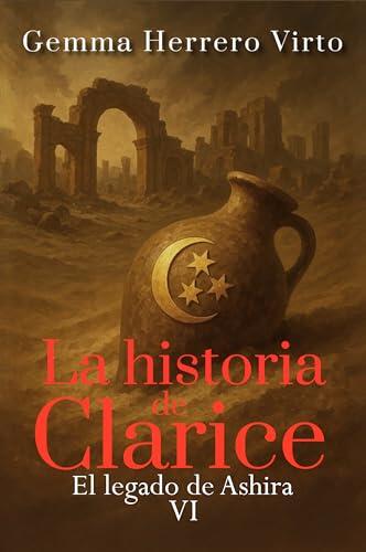 El legado de Ashira: Un thriller sobrenatural en la Segunda Guerra Mundial (La historia de Clarice nº 6)