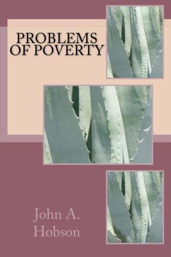 Problems of poverty (John A. Hobson