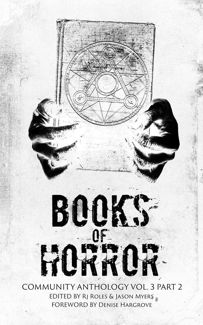 Books of Horror Community Anthology Vol. 3 (Part 2)