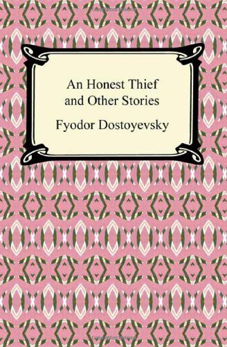 An Honest Thief and Other Stories