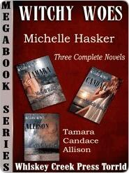 Witchy Woes Trilogy Megabook Volume 1
