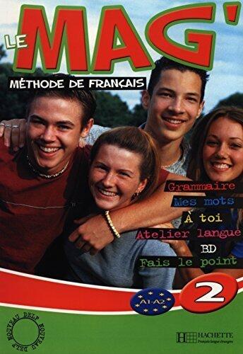 Le Mag' 2: Méthode de Français A1-A2 (French Edition)