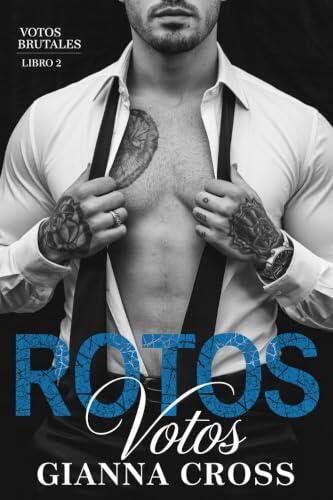 Rotos Votos: UN ROMANCE OSCURO DE LA MAFIA (Brutal Vows - Spanish nº 2)