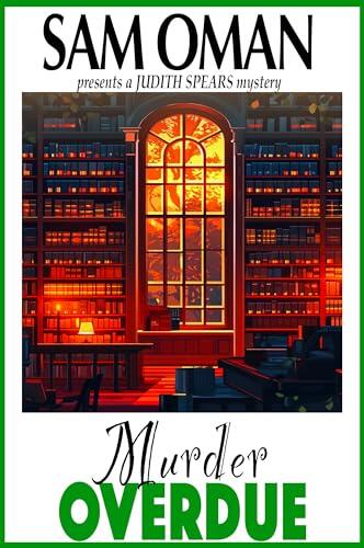 Murder Overdue: Judith Spears Book 4