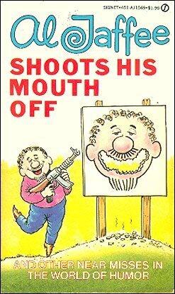 Al Jaffee Shoots His Mouth Off