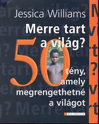 Merre tart a világ?