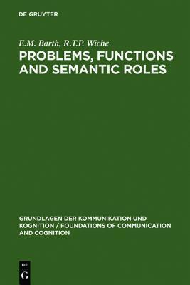 Problems, Functions and Semantic Roles (A Pragmatist's Analysis of Montague's Theory of Sentence Meaning)