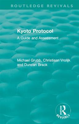 : Kyoto Protocol (1999): A Guide and Assessment