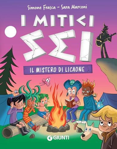 Il mistero di Licaone (I mitici sei Vol. 5)