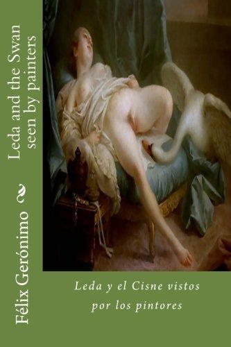 Leda and the Swan Seen by Painters: Leda y el Cisne Vistos por los Pintores