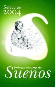 Fabricantes de sueños 2004