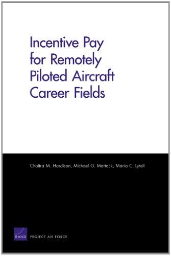 Incentive Pay for Remotely Piloted Aircraft Career Fields