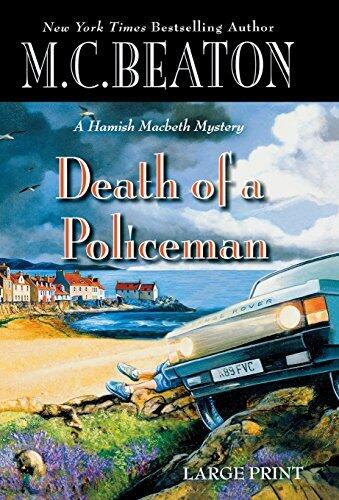 Death of a Policeman (Hamish Macbeth Mysteries)