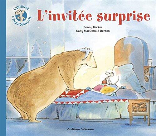 L'ours et l'enquiquineuse : L'invité surprise