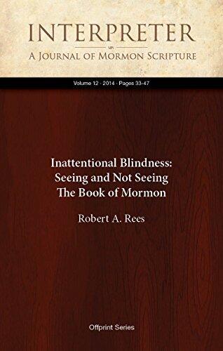Inattentional Blindness: Seeing and Not Seeing The Book of Mormon