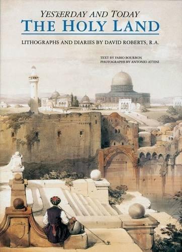 The Holy Land Yesterday and Today: Lithographs and Diaries