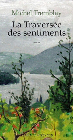 La traversée des sentiments