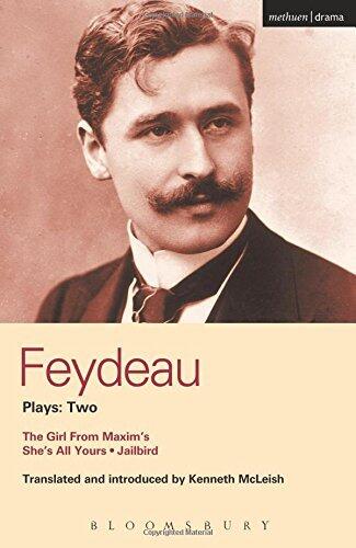 Plays: 2: Girl from Maxim's; She's All Yours; A Flea in Her Ear; Jailbird