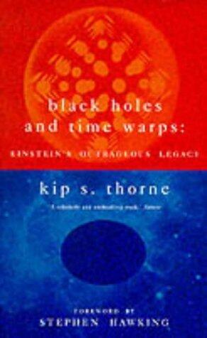 Black Holes & Time Warps: Einsteins Outrageous Legacy -- 1995 publication