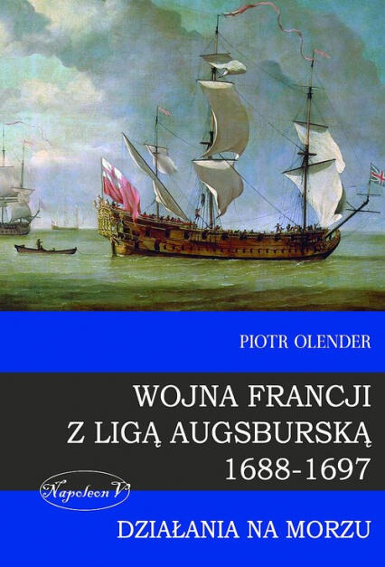 Wojna Francji z Ligą Augsburską 1688-1697. Działania na morzu
